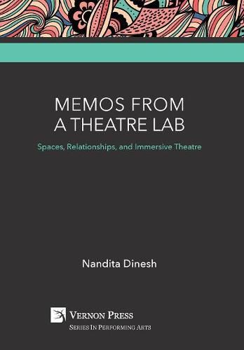 Cover image for Memos from a Theatre Lab: Spaces, Relationships, and Immersive Theatre