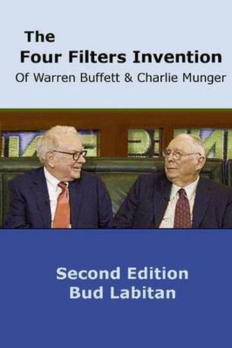 Cover image for The Four Filters Invention of Warren Buffett and Charlie Munger ( Second Edition )