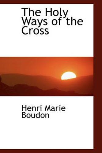 Cover image for The Holy Ways of the Cross