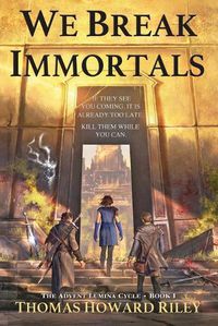 Cover image for We Break Immortals