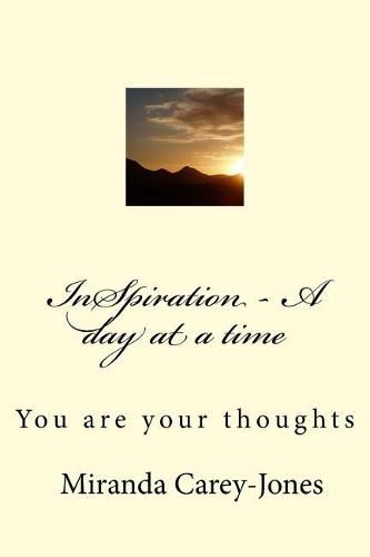 InSpiration - A day at a time: You are your thoughts