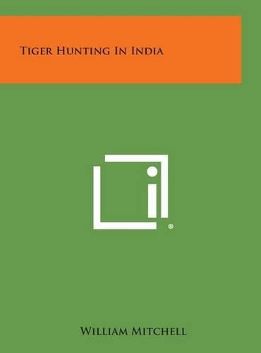 Cover image for Tiger Hunting in India