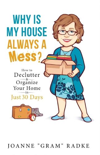 Cover image for Why Is My House Always a Mess?