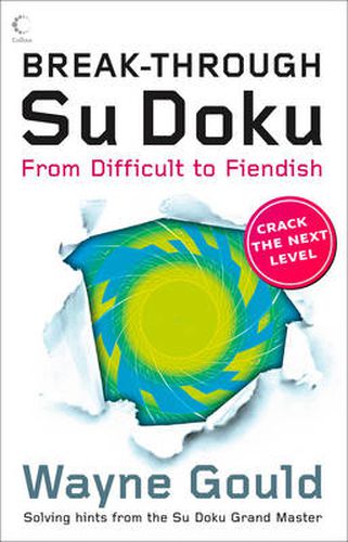 Break-through Su Doku: From Difficult to Fiendish