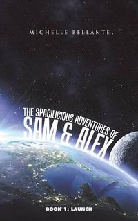 Cover image for The Spacilicious Adventures of Sam & Alex