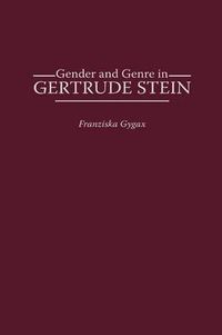Cover image for Gender and Genre in Gertrude Stein
