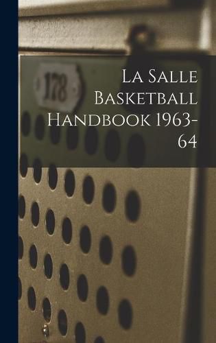 Cover image for La Salle Basketball Handbook 1963-64