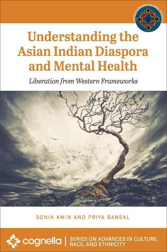 Cover image for Understanding the Asian Indian Diaspora and Mental Health: Liberation from Western Frameworks