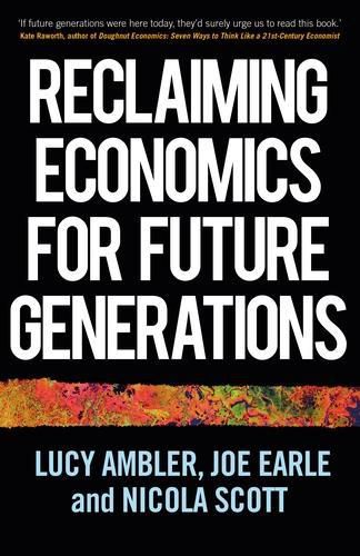 Cover image for Reclaiming Economics for Future Generations