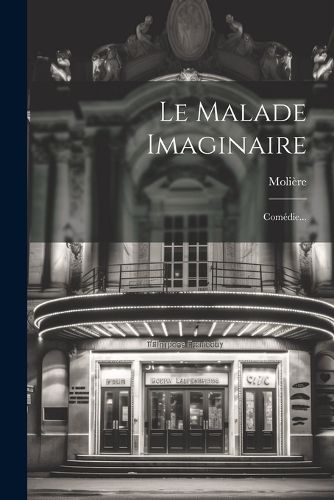 Cover image for Le Malade Imaginaire
