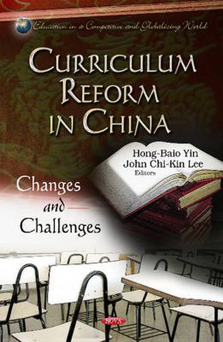 Cover image for Curriculum Reform in China: Changes & Challenges