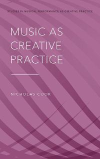 Cover image for Music as Creative Practice