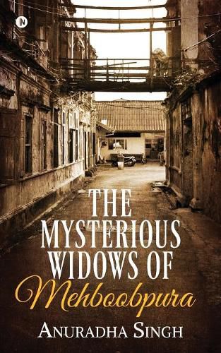 The Mysterious Widows of Mehboobpura