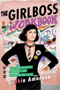 Cover image for The Girlboss Workbook: An Interactive Journal for Winning at Life