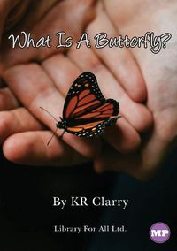 Cover image for What Is A Butterfly?