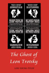 Cover image for The Ghost of Leon Trotsky