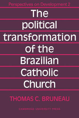 Cover image for The Political Transformation of the Brazilian Catholic Church