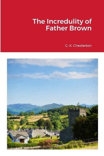 Cover image for The Incredulity of Father Brown