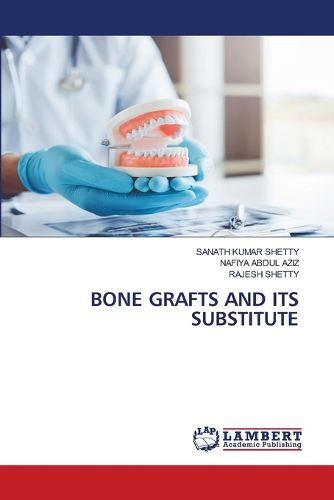 Cover image for Bone Grafts and Its Substitute