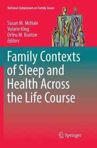 Cover image for Family Contexts of Sleep and Health Across the Life Course