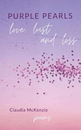 Cover image for Purple Pearls: Love, Lust & Loss