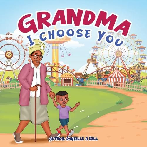 Cover image for Grandma, I Choose You