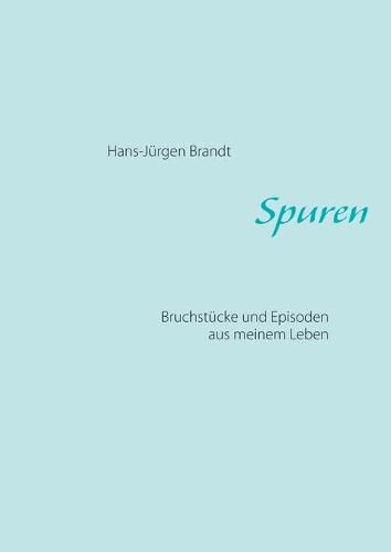 Cover image for Spuren: Bruchstucke und Episoden aus meinem Leben