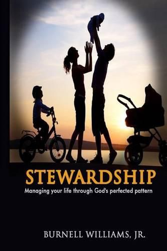 Cover image for Stewardship: Managing Your Life Through God's Perfected Pattern