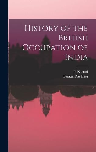 Cover image for History of the British Occupation of India