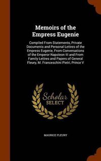 Cover image for Memoirs of the Empress Eugenie