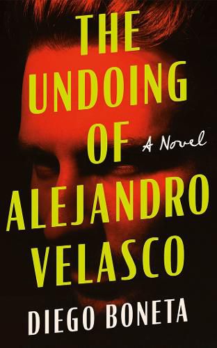 Cover image for The Undoing of Alejandro Velasco