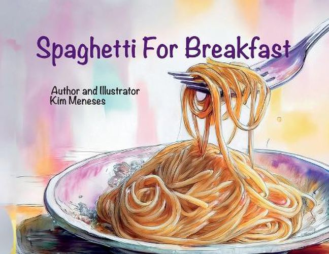 Cover image for Spaghetti For Breakfast