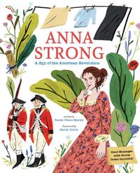 Cover image for Anna Strong: A Spy During the American Revolution