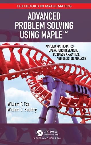 Advanced Problem Solving Using Maple