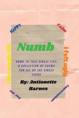 Cover image for Numb to this single life