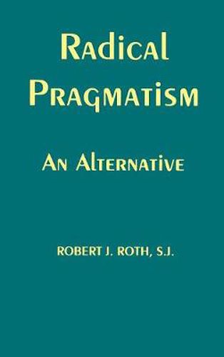 Cover image for Radical Pragmatism: An Alternative