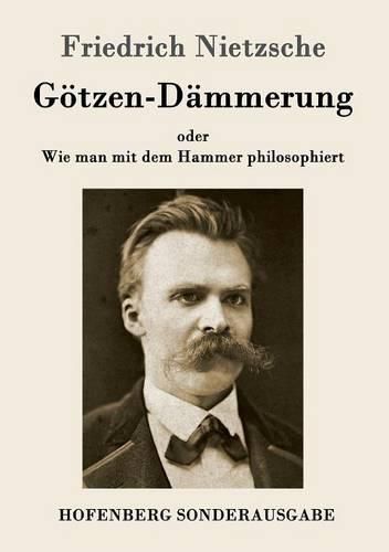 Cover image for Goetzen-Dammerung: oder Wie man mit dem Hammer philosophiert