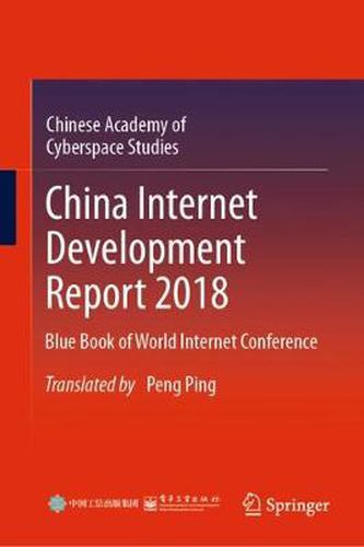 Cover image for China Internet Development Report 2018: Blue Book of World Internet Conference