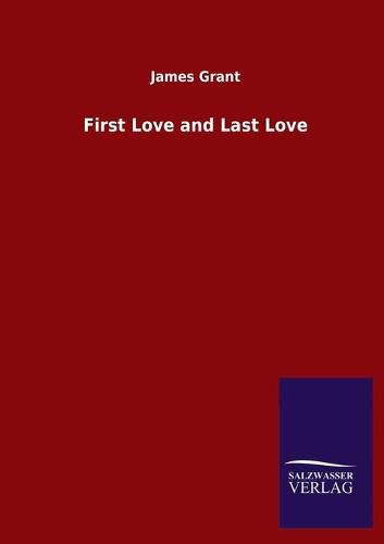 Cover image for First Love and Last Love