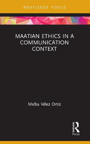 Cover image for Maatian Ethics in a Communication Context