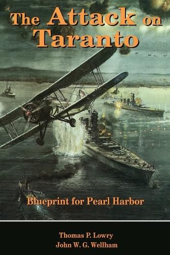 Cover image for The Attack on Taranto: Blueprint for Pearl Harbor
