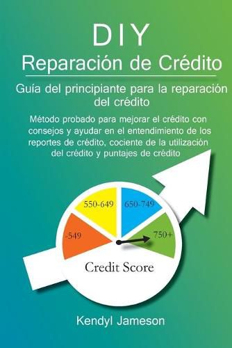 Cover image for DIY Reparacion de Credito: Guia del principiante para la reparacion del credito