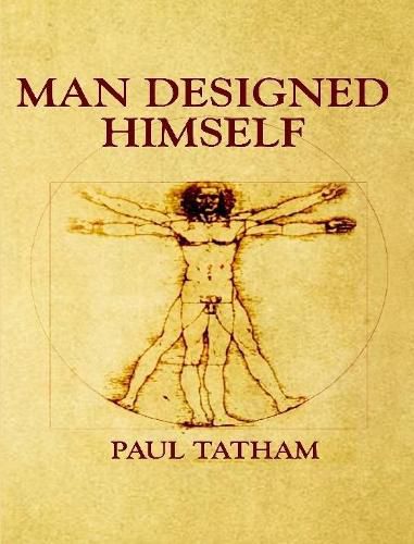 Cover image for Man Designed Himself