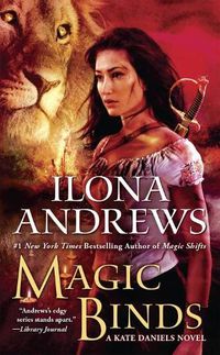 Cover image for Magic Binds: A Kate Daniels Novel