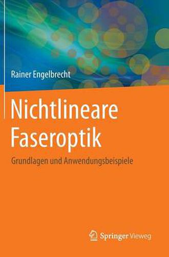 Cover image for Nichtlineare Faseroptik: Grundlagen und Anwendungsbeispiele