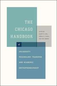 Cover image for The Chicago Handbook of University Technology Transfer and Academic Entrepreneurship