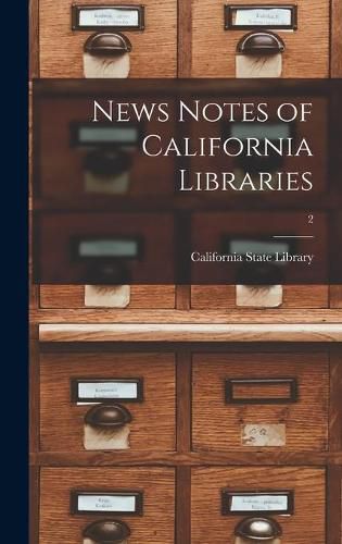 Cover image for News Notes of California Libraries; 2