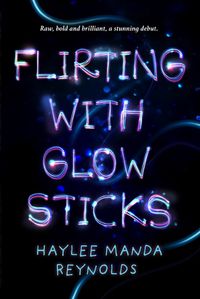 Cover image for Flirting with Glowsticks