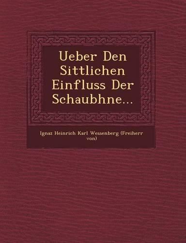 Cover image for Ueber Den Sittlichen Einfluss Der Schaub Hne...