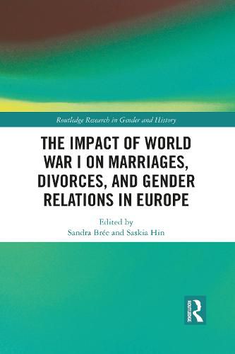 Cover image for The Impact of World War I on Marriages, Divorces, and Gender Relations in Europe